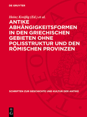 cover image of Antike Abhängigkeitsformen in den griechischen Gebieten ohne Polisstruktur und den römischen Provinzen